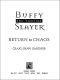 [Buffy the Vampire Slayer: Season 3 17] • Buffy the Vampire Slayer - Buffy Season3 17 Return to Chaos #